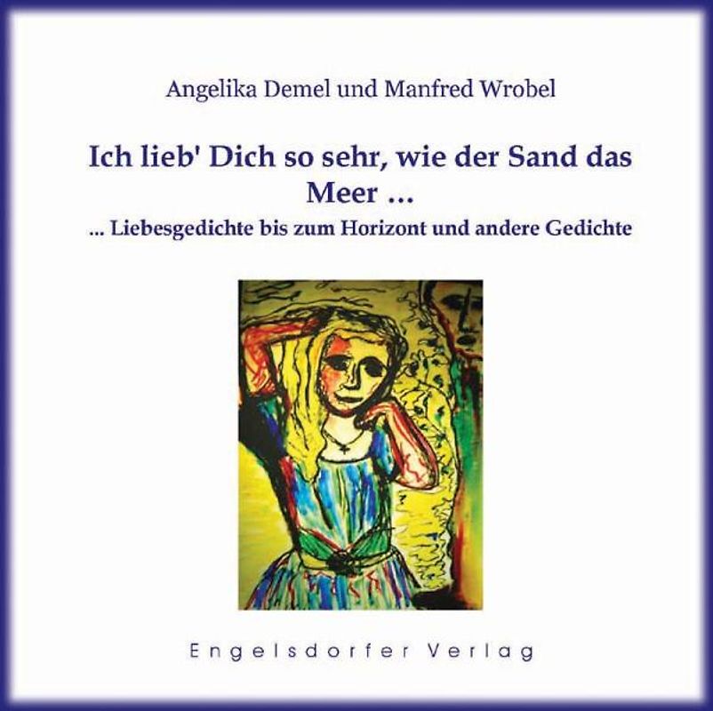 Ich lieb' Dich so sehr, wie der Sand das Meer …