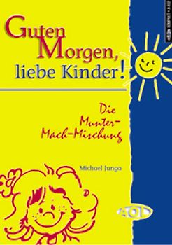 Guten Morgen, liebe Kinder