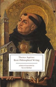 Thomas Aquinas: Basic Philosophical Writing