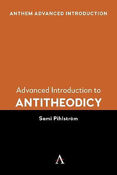 Advanced Introduction to Antitheodicy