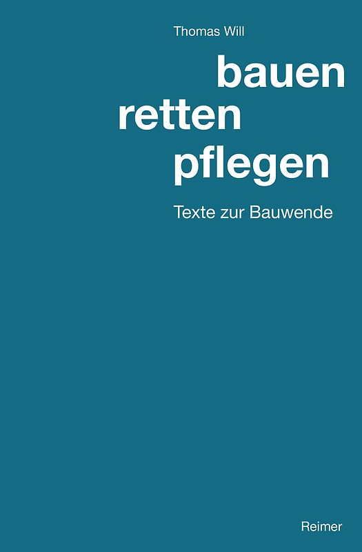 bauen, retten, pflegen