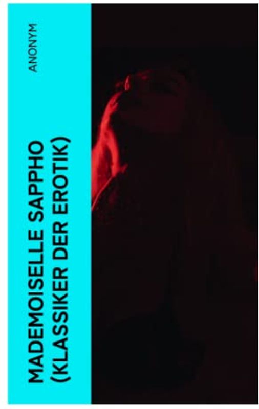 Mademoiselle Sappho (Klassiker der Erotik)