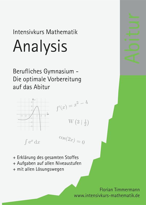 Intensivkurs Mathematik - Analysis - Berufliches Gymnasium