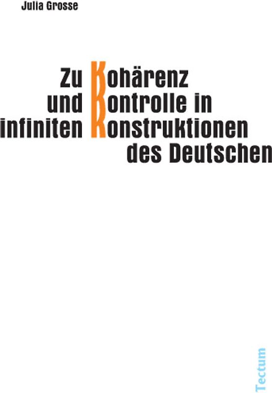 Zu Kohärenz und Kontrolle in infiniten Konstruktionen des Deutschen