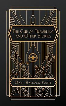 The Cup of Trembling, and Other Stories