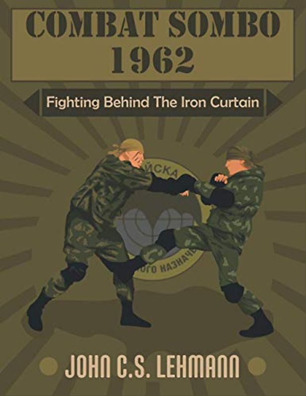 Combat Sombo 1962: Behind The Iron Curtain