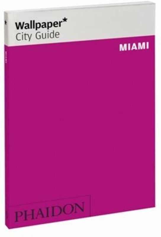 Wallpaper* City Guide Miami 2012 (2nd)