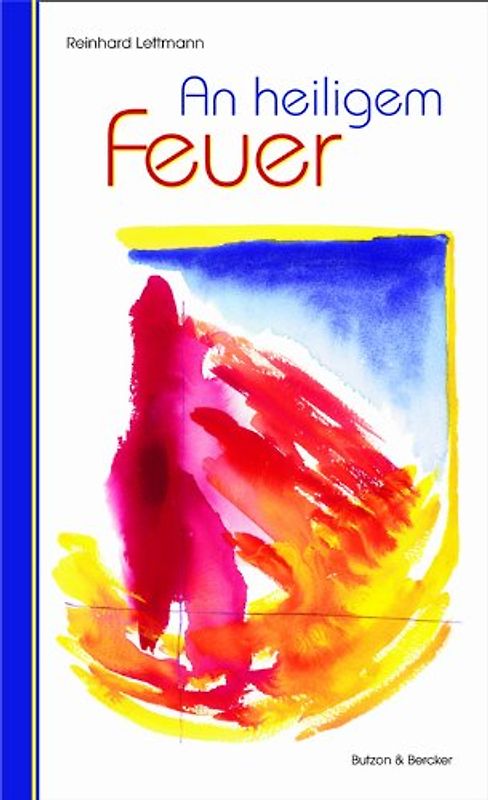 An heiligem Feuer