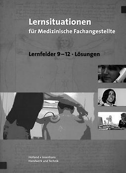 Arbeitsheft mit eingetragenen Lösungen Lernsituationen für Medizinische Fachangestellte