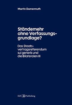 Ständemehr ohne Verfassungsgrundlage?