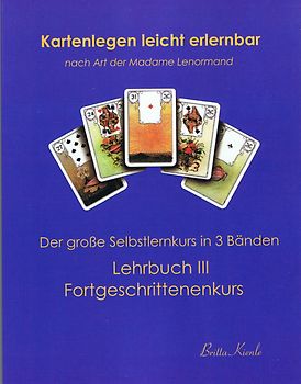 Kartenlegen leicht erlernbar nach Art der Madame Lenormand