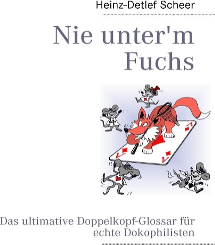 Nie unter'm Fuchs