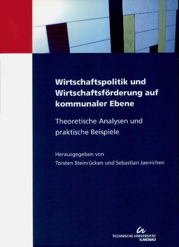 Wirtschaftspolitik und Wirtschaftsförderung auf kommunaler Ebene