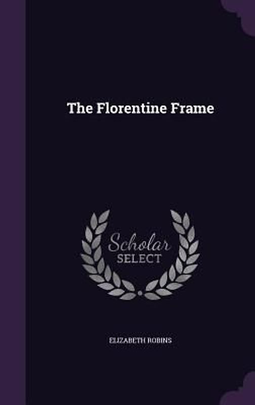 The Florentine Frame