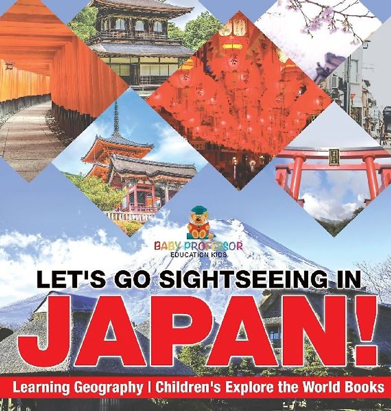 Let's Go Sightseeing in Japan! Learning Geography | Children's Explore the World Books