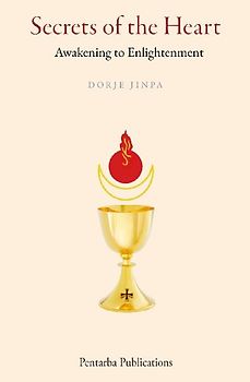 Secrets of the Heart: Awakening to Enlightenment