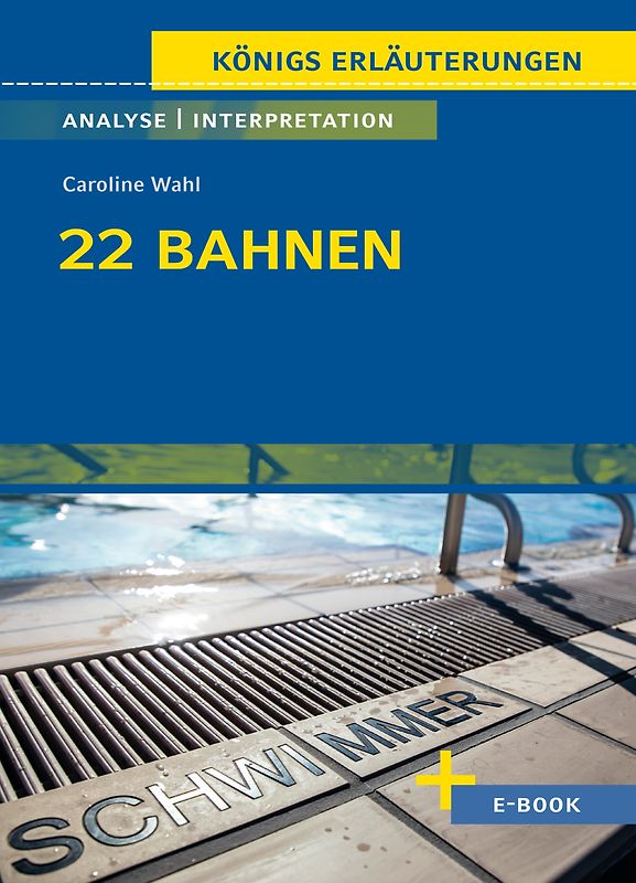 22 Bahnen von Caroline Wahl - Textanalyse und Interpretation