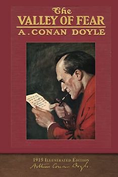 The Valley of Fear (1915 Illustrated Edition): 100th Anniversary Collection