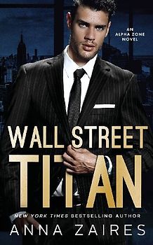 Wall Street Titan: An Alpha Zone Novel
