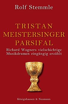 Tristan - Meistersinger - Parsifal