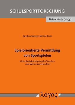 Spielorientierte Vermittlung von Sportspielen