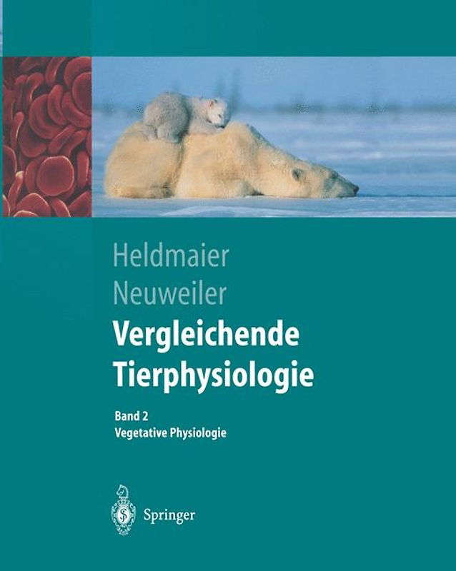 Vergleichende Tierphysiologie. Band 1 + 2. Neuro- und Sinnesphysiologie... / Vergleichende Tierphysiologie