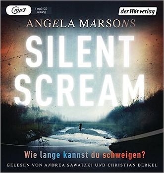 Silent Scream. Wie lange kannst du schweigen?