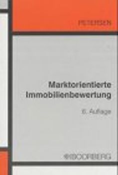Marktorientierte Immobilienbewertung. Grundlagen