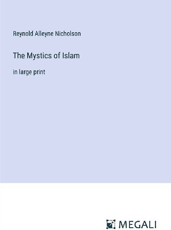 The Mystics of Islam