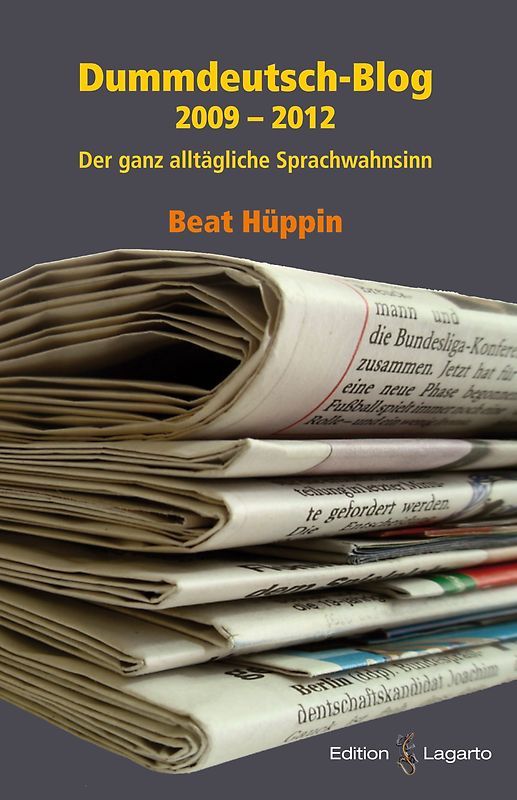 Dummdeutsch-Blog 2009 - 2012
