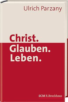 Christ. Glauben. Leben.
