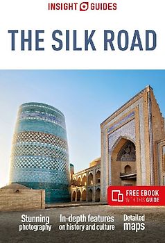 Insight Guides the Silk Road: Travel Guide with eBook