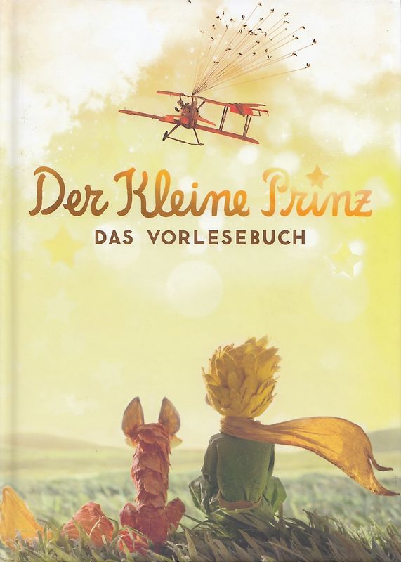 Der kleine Prinz: Das Vorlesebuch - Antoine de Saint-Exupéry [Gebundene Ausgabe]