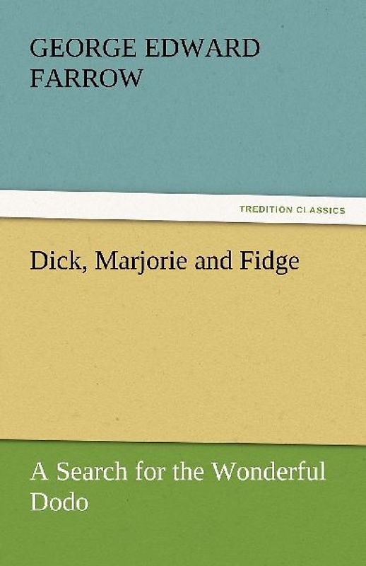 Dick, Marjorie and Fidge