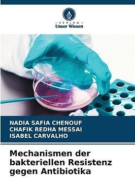 Mechanismen der bakteriellen Resistenz gegen Antibiotika