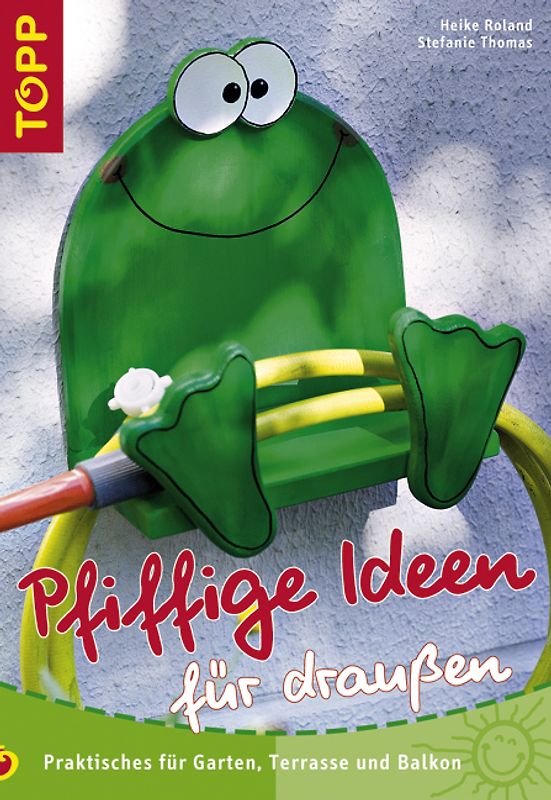 Pfiffige Ideen für Draussen