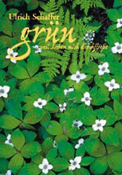 Grün, weil Leben mich durchfliesst