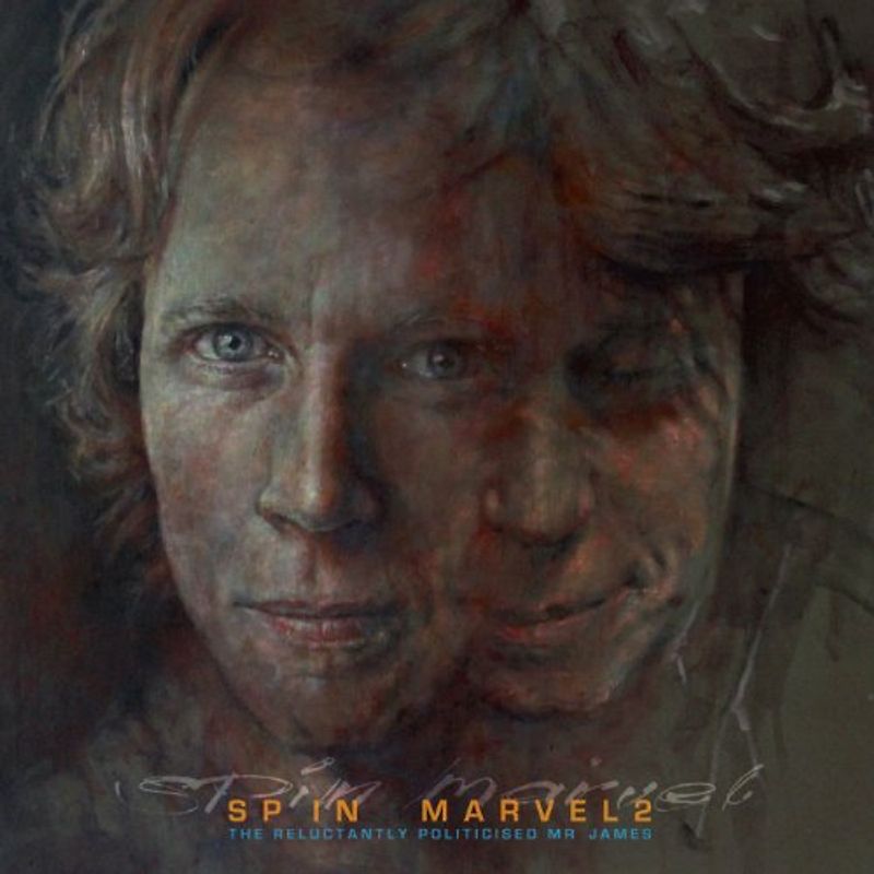 Spin Marvel - The Reluctantly Politicised Mr James