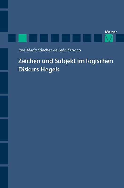 Zeichen und Subjekt im logischen Diskurs Hegels