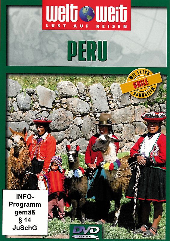 Peru mit Bonusfilm Chile (Reihe: welt weit) 1 DVD, Gesamtlänge: ca. 81 Min. DVD