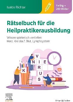 Rätselbuch für die Heilpraktikerausbildung (Über 400 bunte Aufgaben & Lösungen)