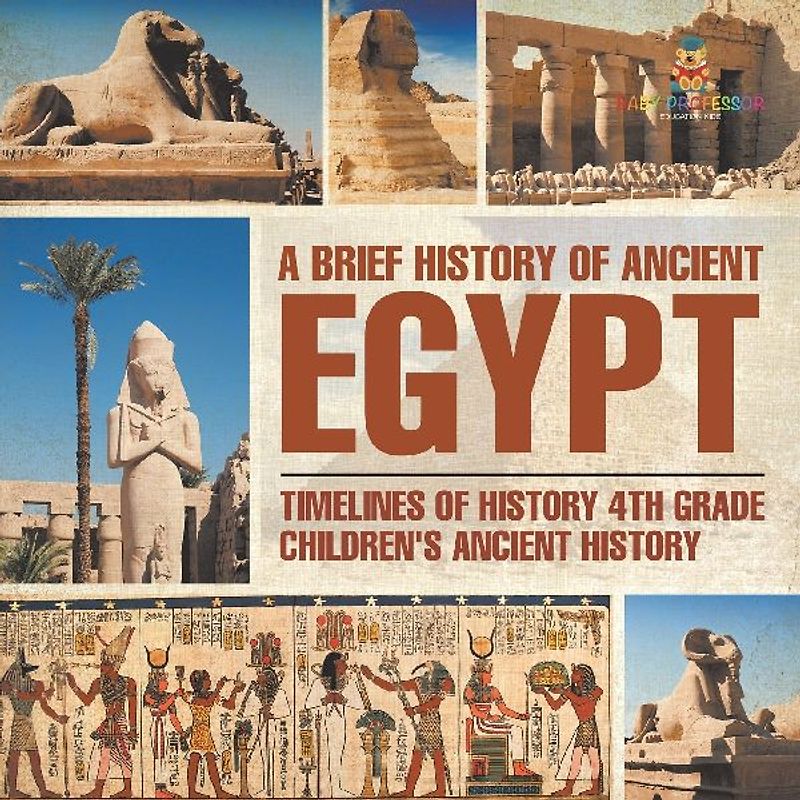 A Brief History of Ancient Egypt