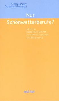 Nur Schönwetterberufe?