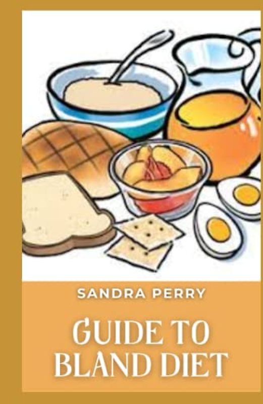 Guide to Bland Diet: A bland diet is commonly recommended for people who have an inflammatory bowel condition or who need to help reduce stomach irritation and discomfort.