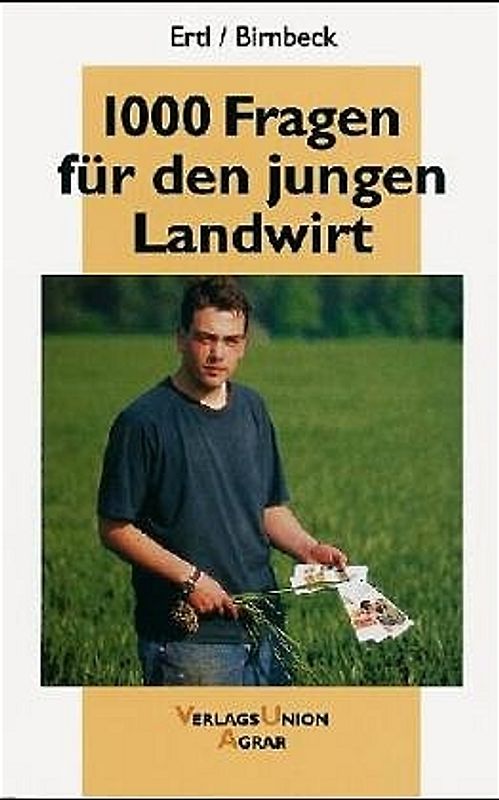 1000 Fragen für den jungen Landwirt