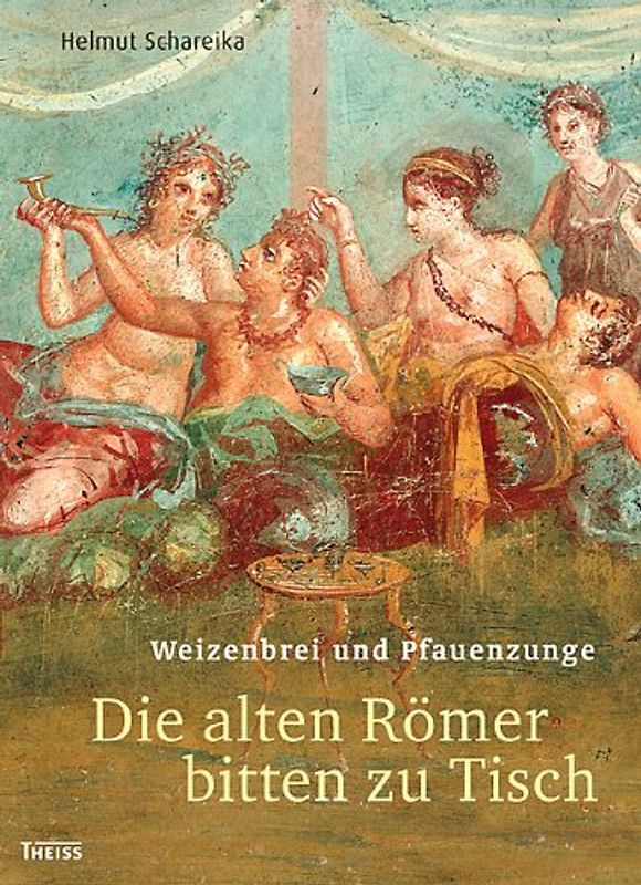 Weizenbrei und Pfauenzunge - Die alten Römer bitten zu Tisch