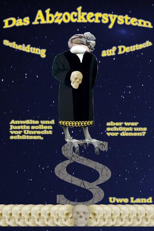 Das Abzockersystem - Scheidung auf Deutsch