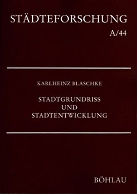 Stadtgrundriss und Stadtentwicklung