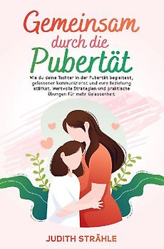 Gemeinsam durch die Pupertät