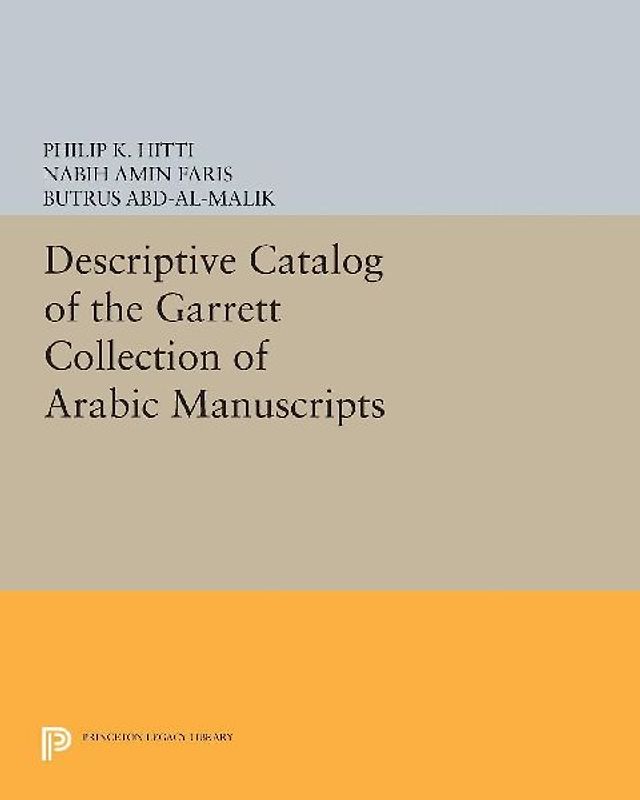 Descriptive Catalogue of the Garrett Collection